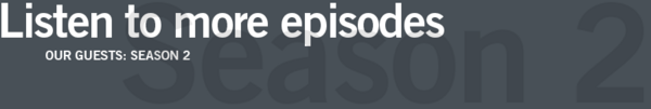 Listen to More Episodes Season 2