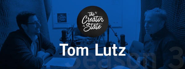 The Creator State Tom Lutz