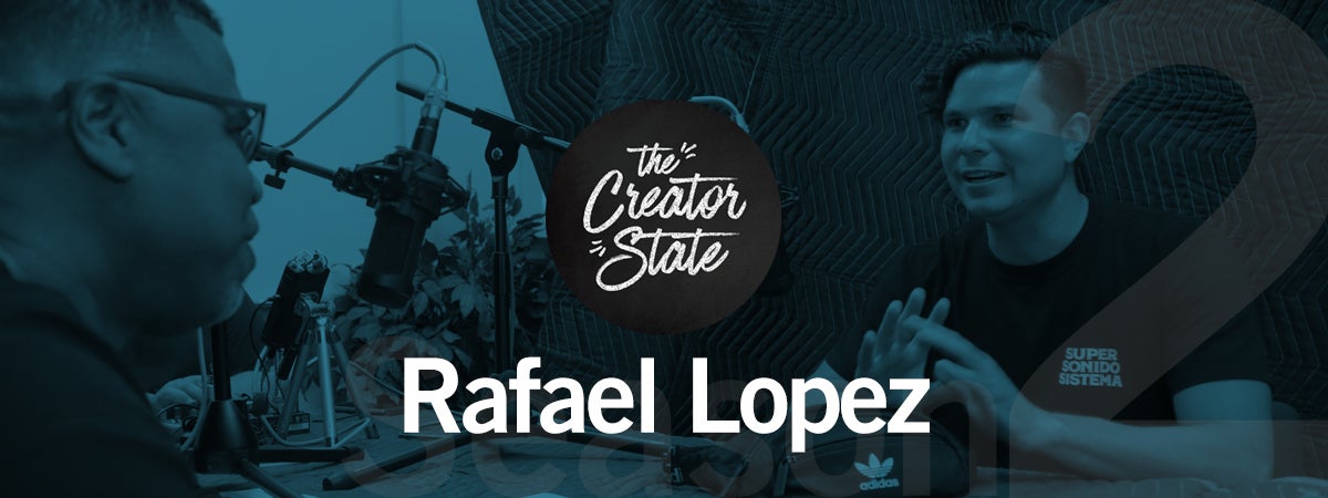 The Creator State: Rafael Lopez